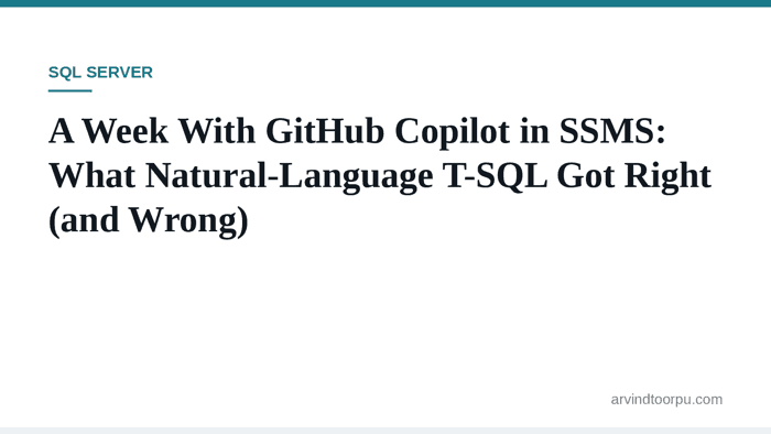 A Week With GitHub Copilot in SSMS: What Natural-Language T-SQL Got Right (and&nbsp;Wrong)